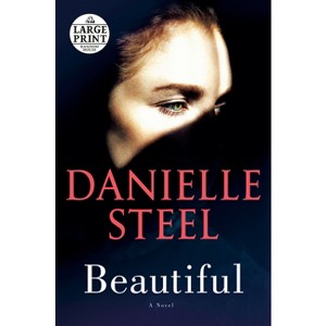 Beautiful - Large Print by  Danielle Steel (Paperback) - 1 of 1