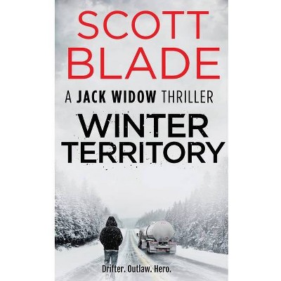 Winter Territory - (Jack Widow) by  Scott Blade (Paperback)