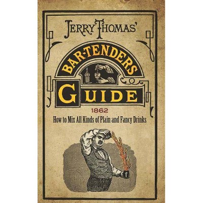 Jerry Thomas' Bartenders Guide - (Paperback)