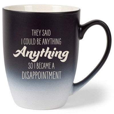 100 North Black and White Two Toned Ombre, 10 Ounce, Comfortably Fits Your Hands, Ceramic Tea Coffee Cup Mug, They Said I Could Be Anything, So I