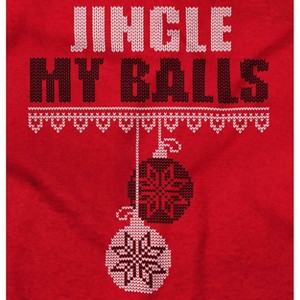 Funny Christmas Joke Jingle My Balls Men's Crewneck Sweatshirt Brisco Brands - 1 of 4