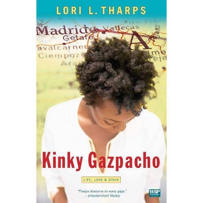 Kinky Gazpacho - (Wsp Readers Club) by  Lori L Tharps (Paperback)