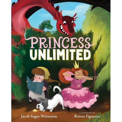 Princess Unlimited - by  Jacob Sager Weinstein (Hardcover)