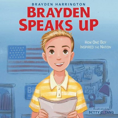 Brayden Speaks Up - by Brayden Harrington (Hardcover)