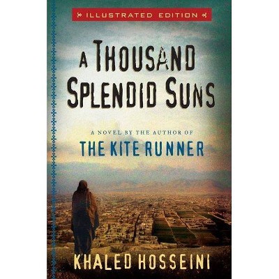 A Thousand Splendid Suns - by  Khaled Hosseini (Hardcover)