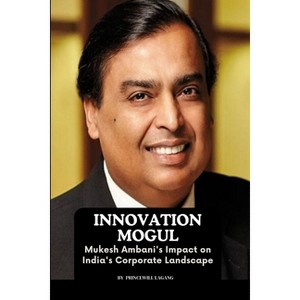 Innovation Mogul - by  Princewill Lagang (Paperback) - 1 of 1