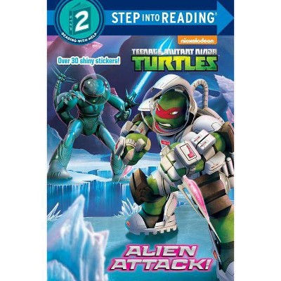 Alien Attack! (Teenage Mutant Ninja Turtles) - (Step Into Reading) by  Hollis James (Paperback)