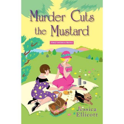 Murder Cuts the Mustard - (Beryl and Edwina Mystery) by  Jessica Ellicott (Hardcover)