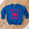 Simply Sage Market Women's Graphic Sweatshirt Don't Be Crabby Puff Print - 3 of 4