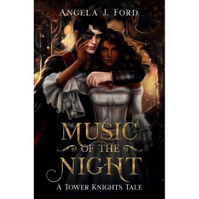 Music of the Night - (Tower Knights) by  Angela J Ford (Hardcover)