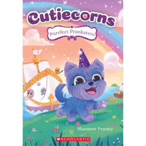 Purrfect Pranksters (Cutiecorns #2) - by  Shannon Penney (Paperback) - 1 of 1