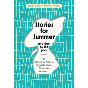 Stories for Summer - (British Library Women Writers) by  Simon Thomas (Paperback) - 1 of 1