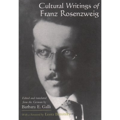 Cultural Writings of Franz Rosenzweig - (Library of Jewish Philosophy) by  Barbara E Galli (Paperback)