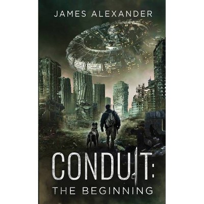 Conduit - by  James Alexander (Paperback)