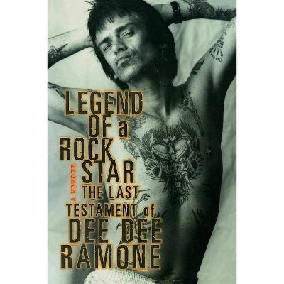 Legend of a Rock Star - by  Dee Dee Ramone (Paperback)