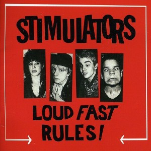 Stimulators - Loud Fast Rules! (CD) - 1 of 1