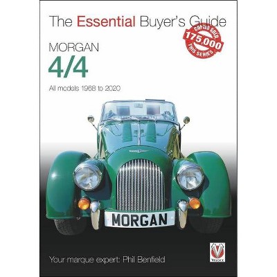 Morgan 4/4 - (Essential Buyer's Guide) by  Phil Benfield (Paperback)