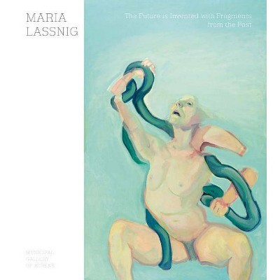 Maria Lassnig: The Future Is Invented with Fragments from the Past - by  Hans Ulrich Obrist & Peter Pakesch & Denys Zacharopoulos (Paperback)