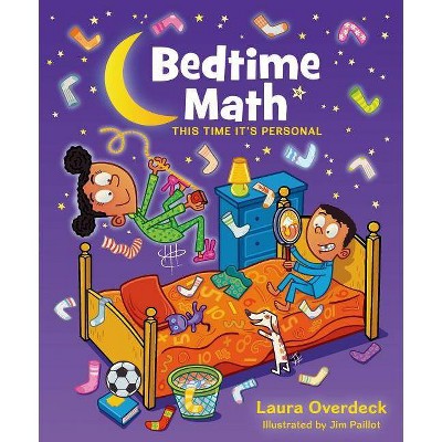 Bedtime Math: This Time It's Personal - by  Laura Overdeck (Hardcover)