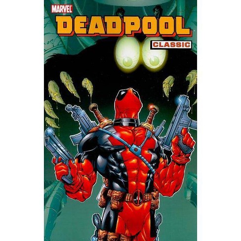 Deadpool Classic Volume 3 Deadpool Classics Paperback