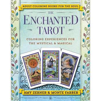 The Enchanted Tarot - by  Monte Farber & Amy Zerner (Paperback)