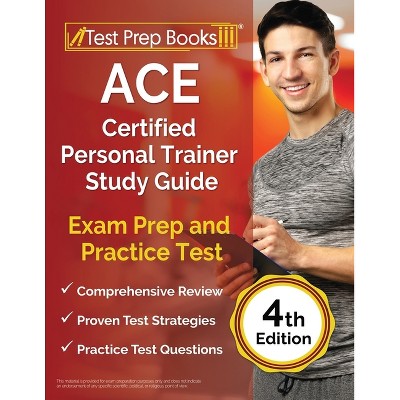 ACE Certified Personal Trainer Study Guide - by  Lydia Morrison (Paperback)
