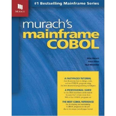 Murach's Mainframe COBOL - by  Mike Murach & Anne Prince & Raul Menendez (Paperback)