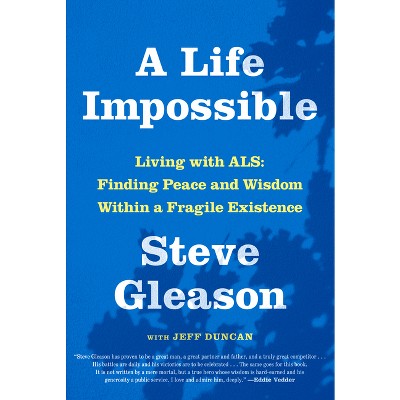 A Life Impossible - by Steve Gleason & Jeff Duncan