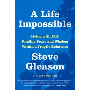 A Life Impossible - by Steve Gleason & Jeff Duncan - 1 of 1