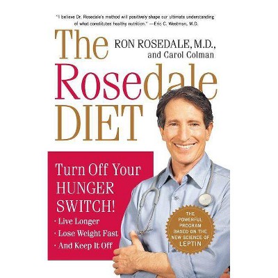 The Rosedale Diet - by  Ron Rosedale & Carol Colman (Paperback)