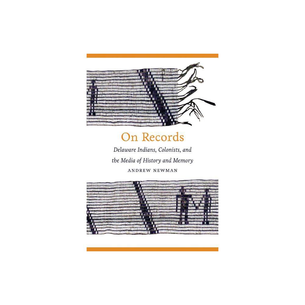 On Records - by Andrew Newman (Hardcover)