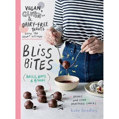 Bliss Bites - by  Kate Bradley (Paperback)