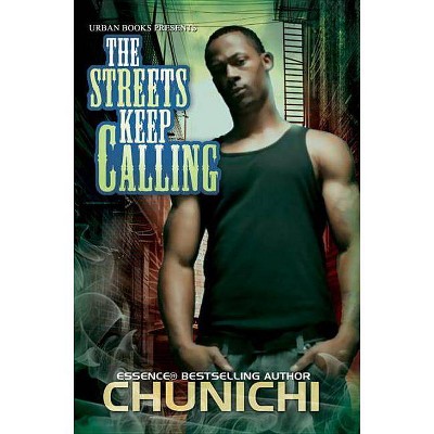 The Streets Keep Calling - (Paperback)