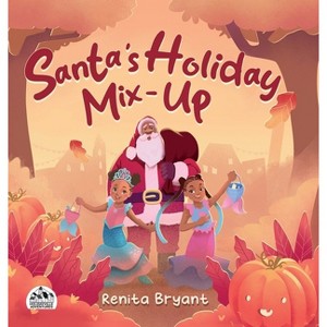 Santa's Holiday Mix-Up - (Holidayville Adventures) by Renita Bryant - 1 of 1