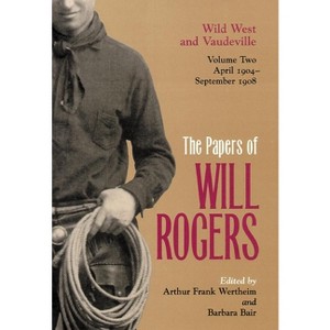 The Papers of Will Rogers - 2nd Edition (Hardcover) - 1 of 1