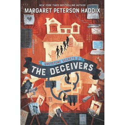 Greystone Secrets #2: The Deceivers - by  Margaret Peterson Haddix (Paperback)