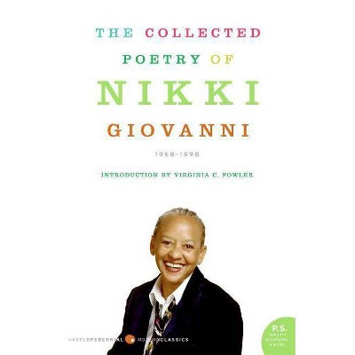 The Collected Poetry of Nikki Giovanni - (Paperback)