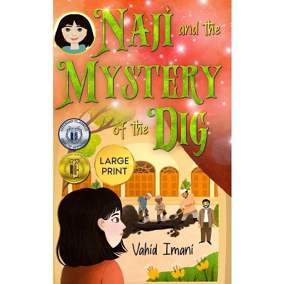 NAji and the Mystery of the Dig, Large Print - by  Vahid Imani (Hardcover)