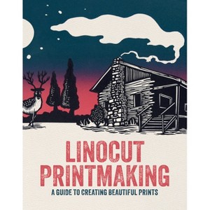 Linocut Printmaking - (Create & Learn Collection) by  Publishing (Paperback) - 1 of 1