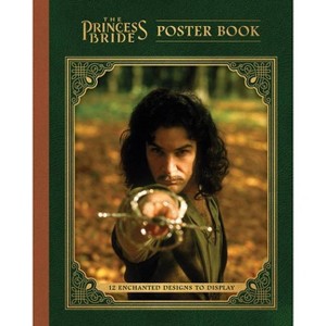 The Princess Bride Poster Book - by  Princess Bride Ltd (Paperback) - 1 of 1
