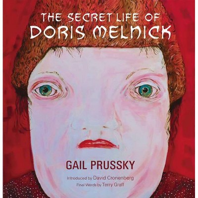 The Secret Life of Doris Melnick - by  Gail Prussky (Paperback)