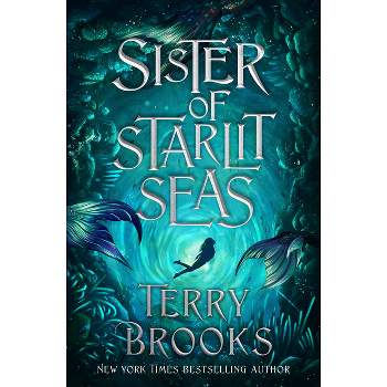 Sister of Starlit Seas - (Viridian Deep) by Terry Brooks