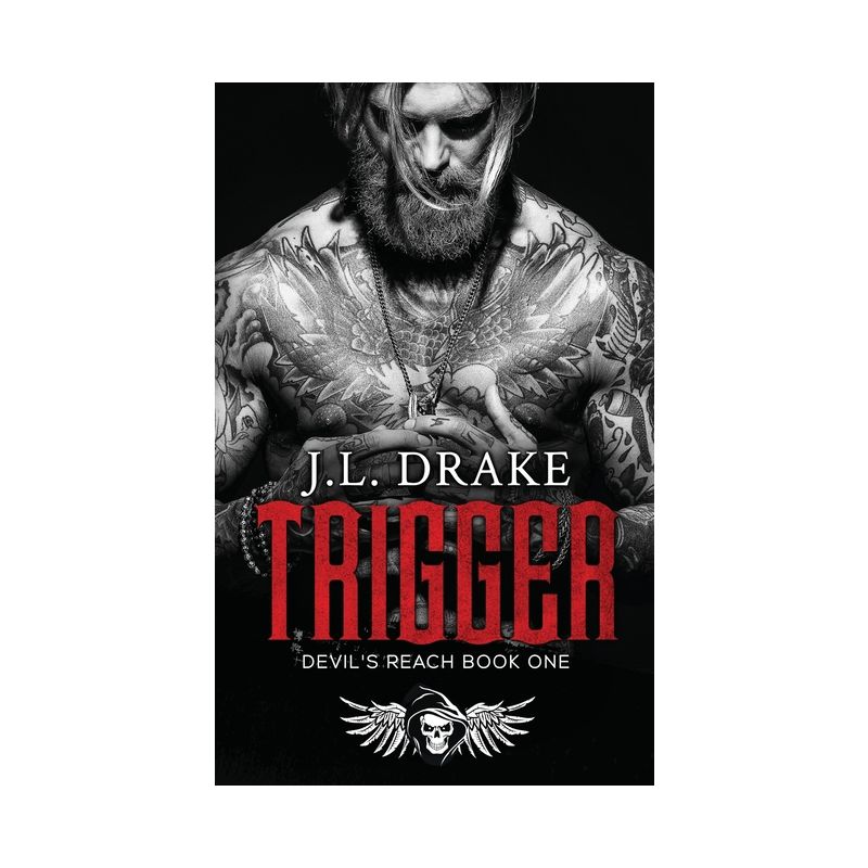 Trigger - (Devil's Reach) by J L Drake, 1 of 2