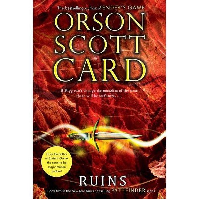 Ruins - (Pathfinder Trilogy) by  Orson Scott Card (Paperback)