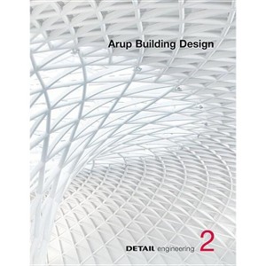Arup Building Design - (Detail Engineering) by  Christian Brensing & Christian Schittich (Hardcover) - 1 of 1