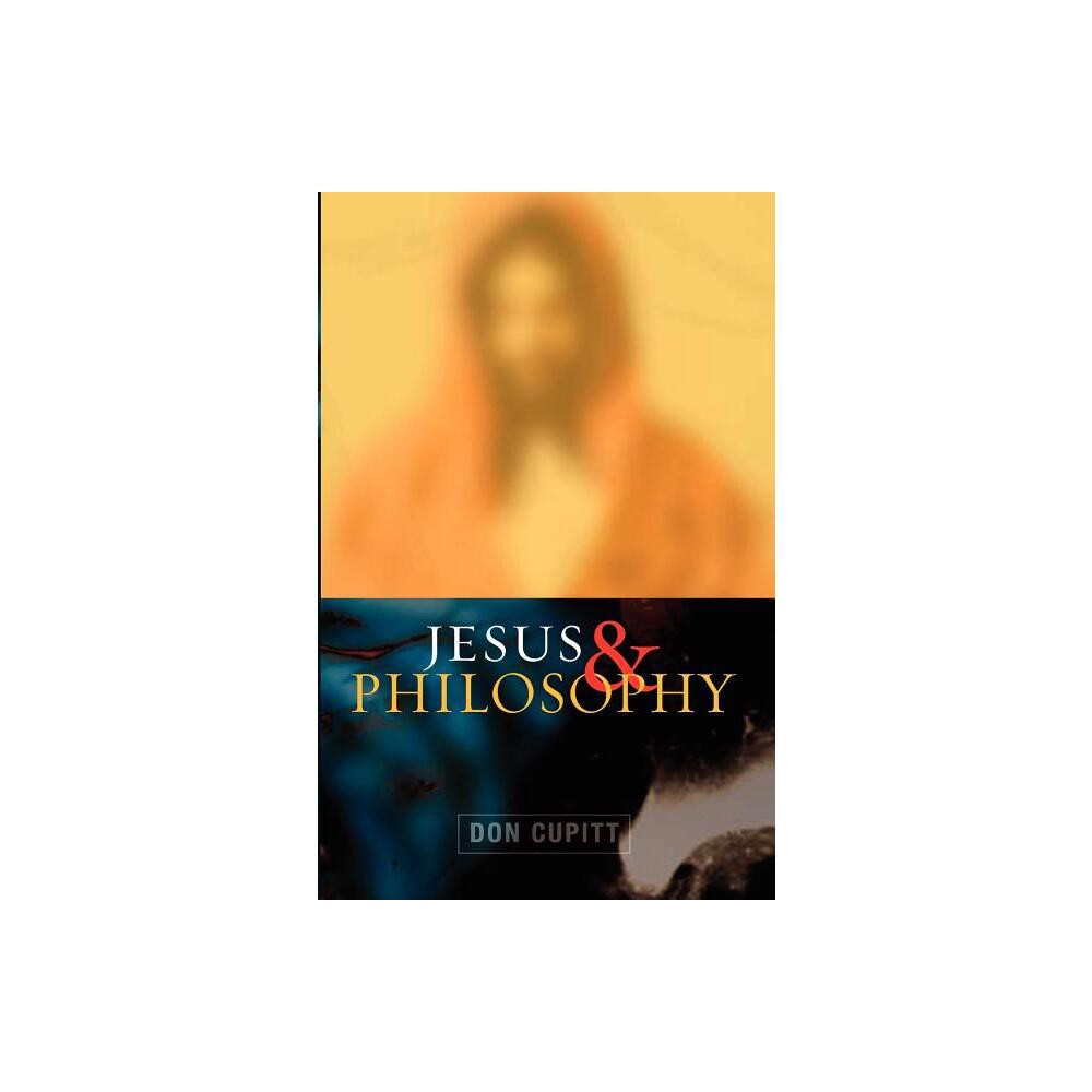 ISBN 9780334043386 product image for Jesus and Philosophy - by Don Cupitt (Paperback) | upcitemdb.com