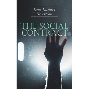 The Social Contract - by  Jean-Jacques Rousseau (Paperback) - 1 of 1