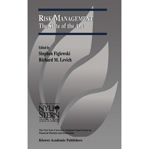 Risk Management: The State of the Art - (The New York University Salomon Center Financial Markets and Institutions) (Hardcover) - 1 of 1