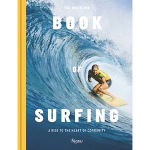 The Breitling Book of Surfing - (Hardcover) - 1 of 1