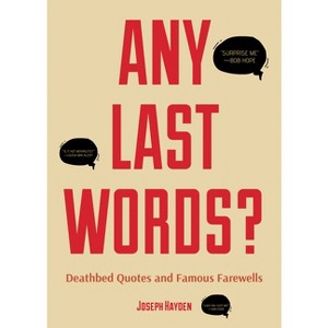 Any Last Words? - by  Joseph Hayden (Paperback) - 1 of 1